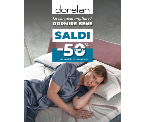 SALDI DORELAN AGOSTO 2026 - SCONTI FINO AL 50% SUI PRODOTTI IN ESPOSIZIONE
