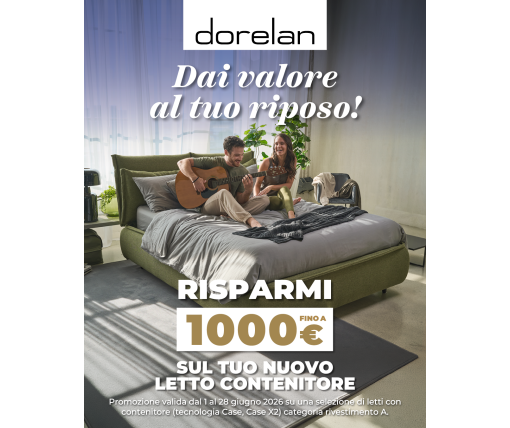 PROMO DORELAN GIUGNO 2026 FINO A 1000,00 EURO DI SCONTO SUL TUO NUOVO LETTO